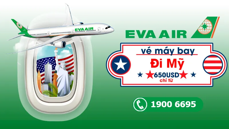Vé máy bay đi Mỹ hãng Eva Air giá rẻ