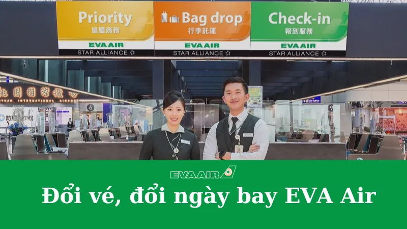 Đổi vé, đổi ngày bay EVA Air 