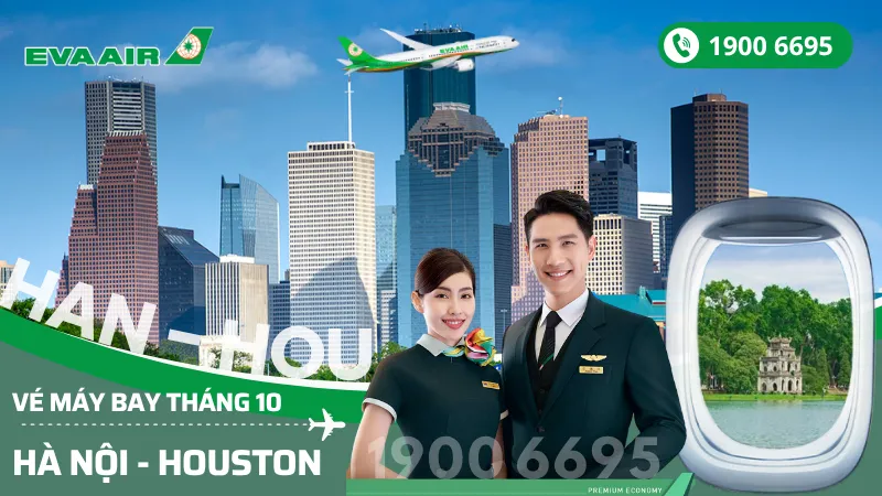 Chuyến bay EVA Air Hà Nội đi Houston Mỹ tháng 10