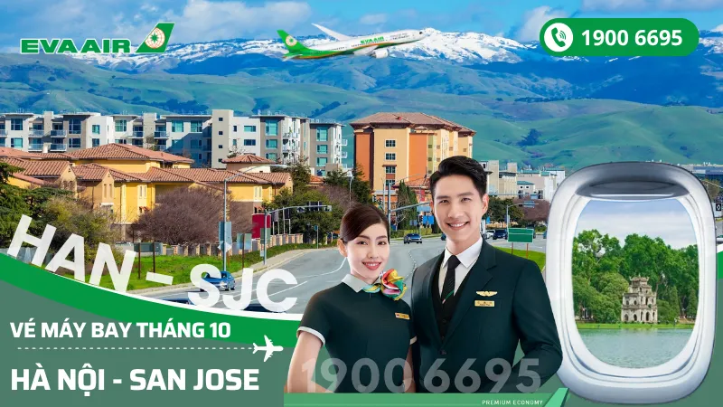 Chuyến bay EVA Air Hà Nội đi San Jose Mỹ tháng 10
