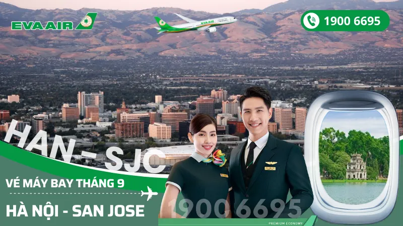 Chuyến bay EVA Air Hà Nội đi San Jose Mỹ tháng 9