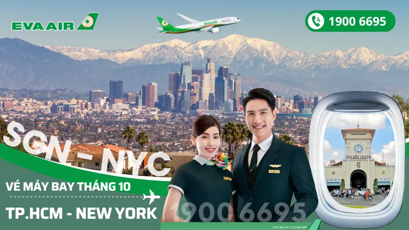 Chuyến bay EVA Air Hồ Chí Minh (SGN) đi New York Mỹ tháng 10