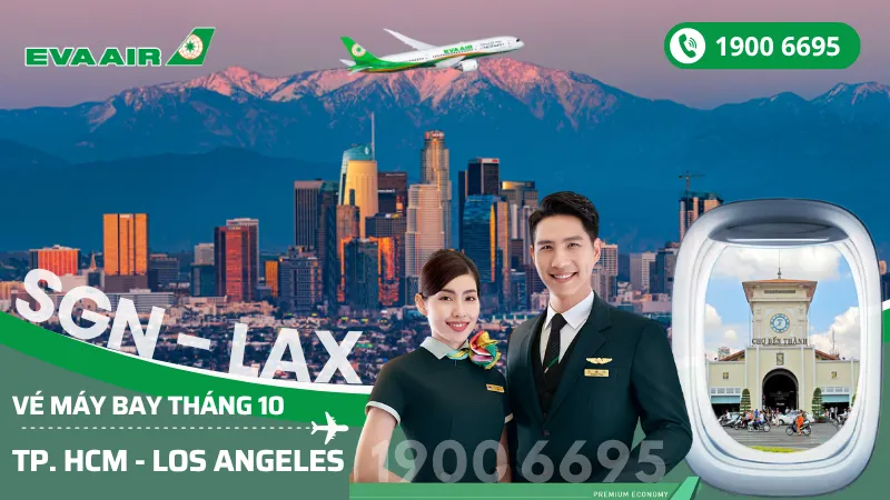 Chuyến bay EVA Air Hồ Chí Minh đi Los Angeles Mỹ tháng 10