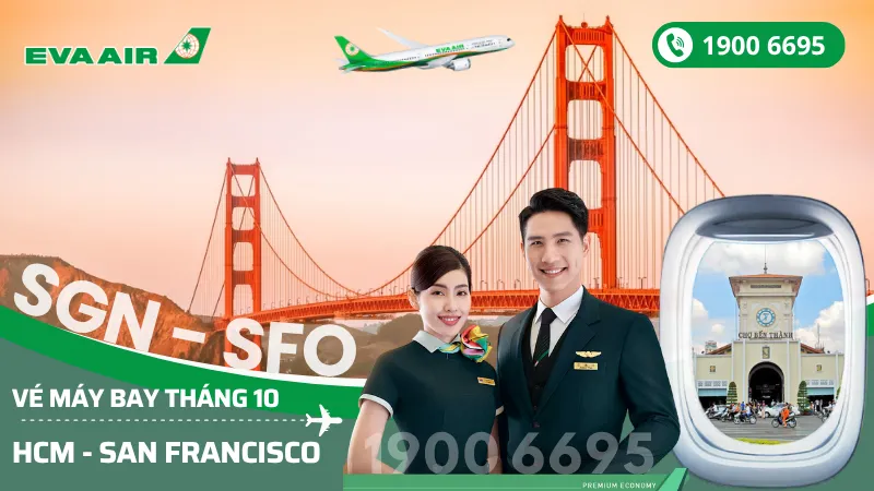 Chuyến bay EVA Air Hồ Chí Minh đi San Francisco Mỹ tháng 10