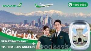 Đặt vé EVA Air Tp. Hồ Chí Minh (SGN) đi Los Angeles Mỹ tháng 11
