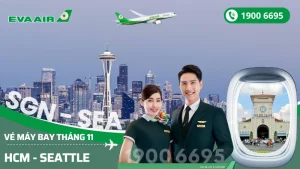Đặt vé EVA Air Tp. Hồ Chí Minh (SGN) đi Seattle Mỹ tháng 11