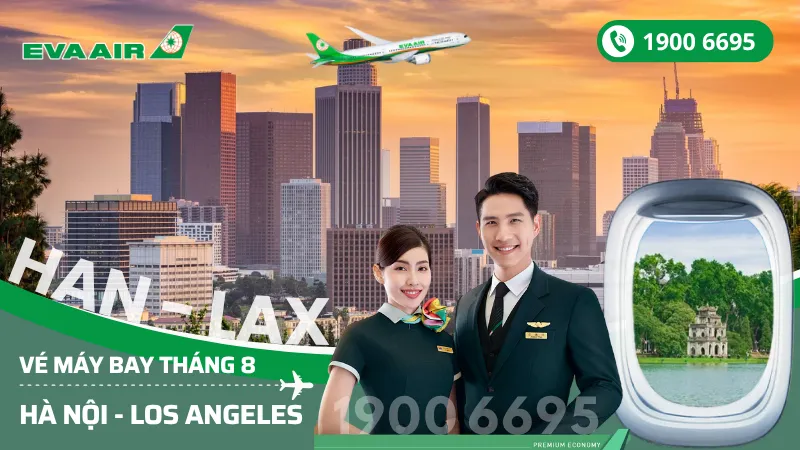 Mua vé EVA Air Hà Nội đi Los Angeles Mỹ tháng 8