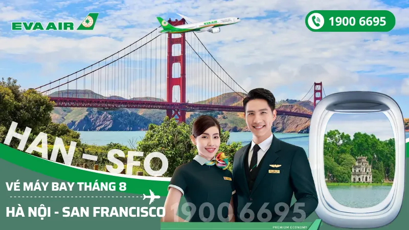 Mua vé EVA Air Hà Nội đi San Francisco Mỹ tháng 8