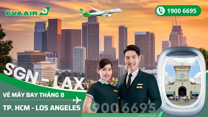 Mua vé EVA Air Tp. Hồ Chí Minh (SGN) đi Los Angeles Mỹ tháng 8