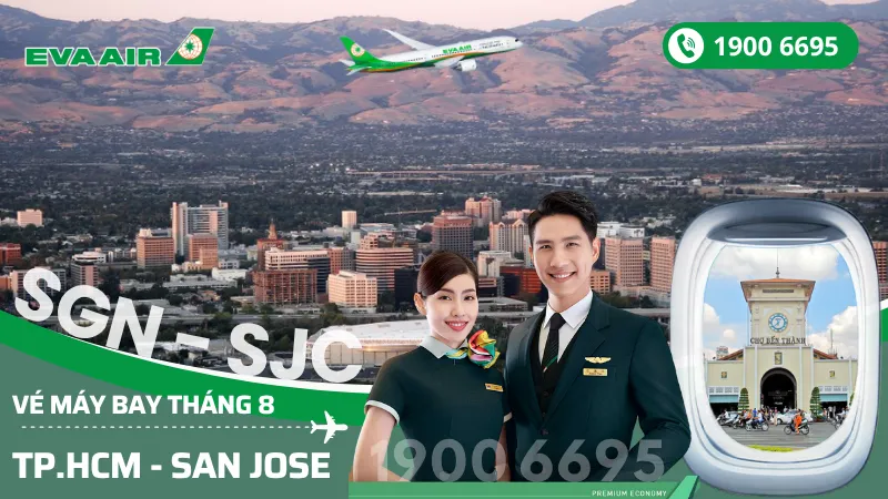 Mua vé EVA Air Tp. Hồ Chí Minh (SGN) đi San Jose Mỹ tháng 8