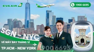 Bán vé EVA Air Tp. Hồ Chí Minh đi New York (JFK) Mỹ tháng 12