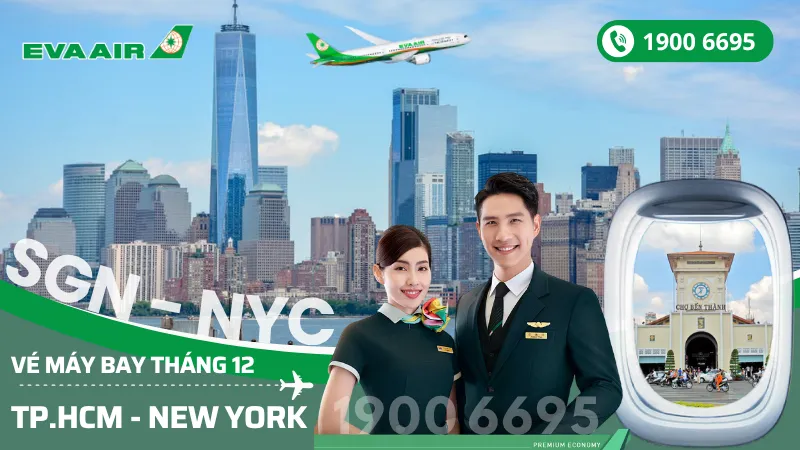 Bán vé EVA Air Tp. Hồ Chí Minh đi New York (JFK) Mỹ tháng 12