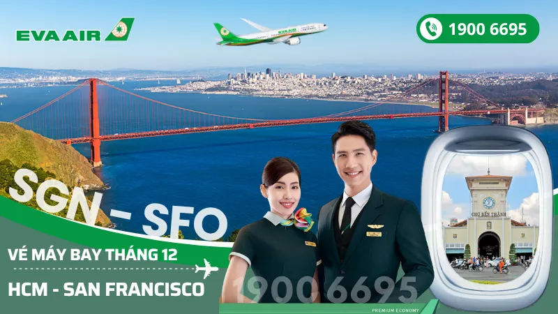Bán vé EVA Air Tp. Hồ Chí Minh đi San Francisco (SFO) Mỹ tháng 12