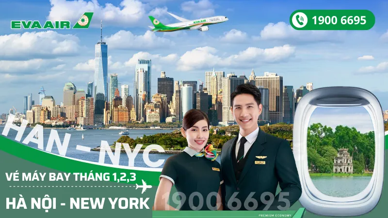 Săn vé EVA Air Hà Nội đi New York (JFK) Mỹ tháng 1, 2, 3