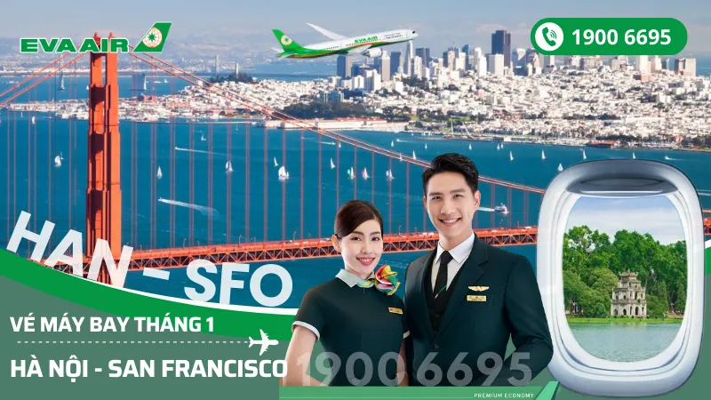 Săn vé EVA Air Hà Nội đi San Francisco (SFO) Mỹ tháng 1