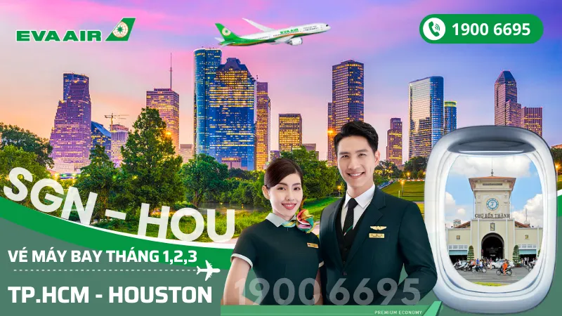 Săn vé EVA Air Tp. Hồ Chí Minh đi Houston (HOU) Mỹ tháng 1, 2, 3