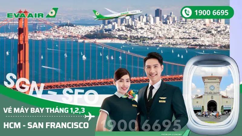 Săn vé EVA Air Tp. Hồ Chí Minh đi San Francisco (SFO) Mỹ tháng 1, 2, 3