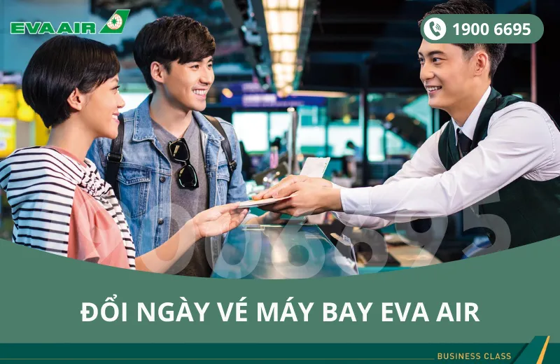 Đổi ngày vé máy bay EVA Air đi Boston Mỹ