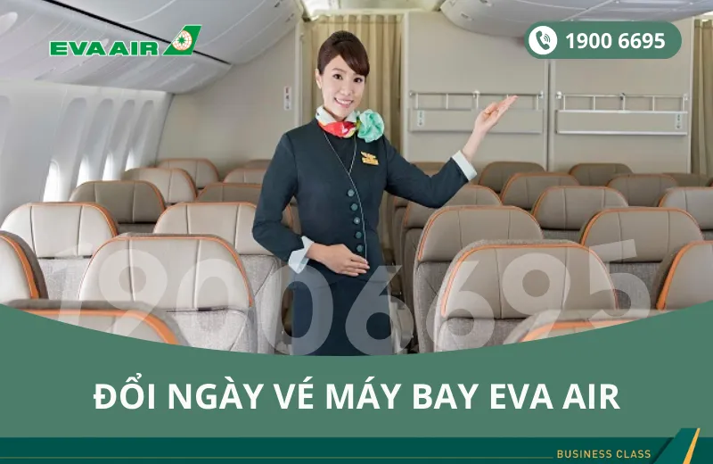 Đổi ngày vé máy bay EVA Air đi San Diego Mỹ